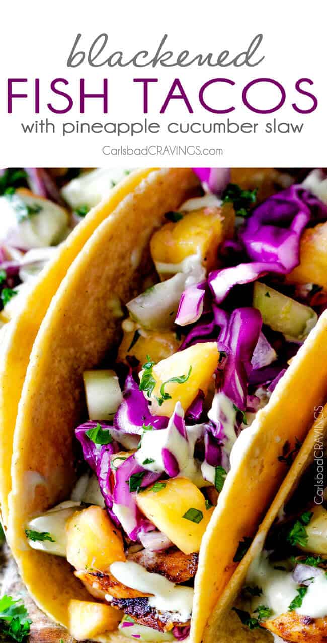 Mind blowing Blackened Fish Tacos with a quick marinade and the most flavorful spice rub! These are hands down the BEST FISH TACOS ever! And the sweet and tangy Pineapple Cucumber Slaw and Avocado Crema hit this one out of the park! seriously better than my favorite restaurant! up close of Tilapia fish Tacos with pineapple ad cabbage in a corn tortilla