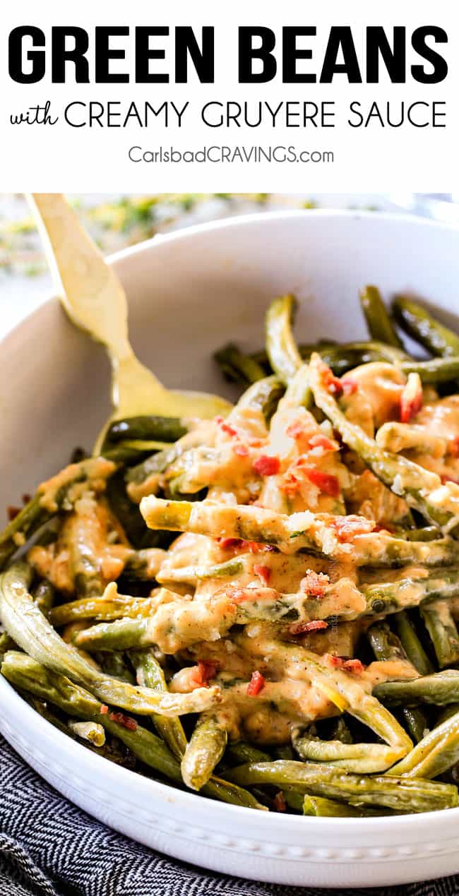 Forget green bean casserole, these wonderfully flavorful, crisp tender Roasted Green Beans with Creamy Gruyere Sauce are AMAZING!!! They the best green beans you will ever eat! They are easy enough for every day but delicious enough for special occasions (like Thanksgiving, Christmas!)! #greenbeancasserole #thanksgivingrecipe Roasted Green Beans with bacon in a white bowl with a gold serving spoon