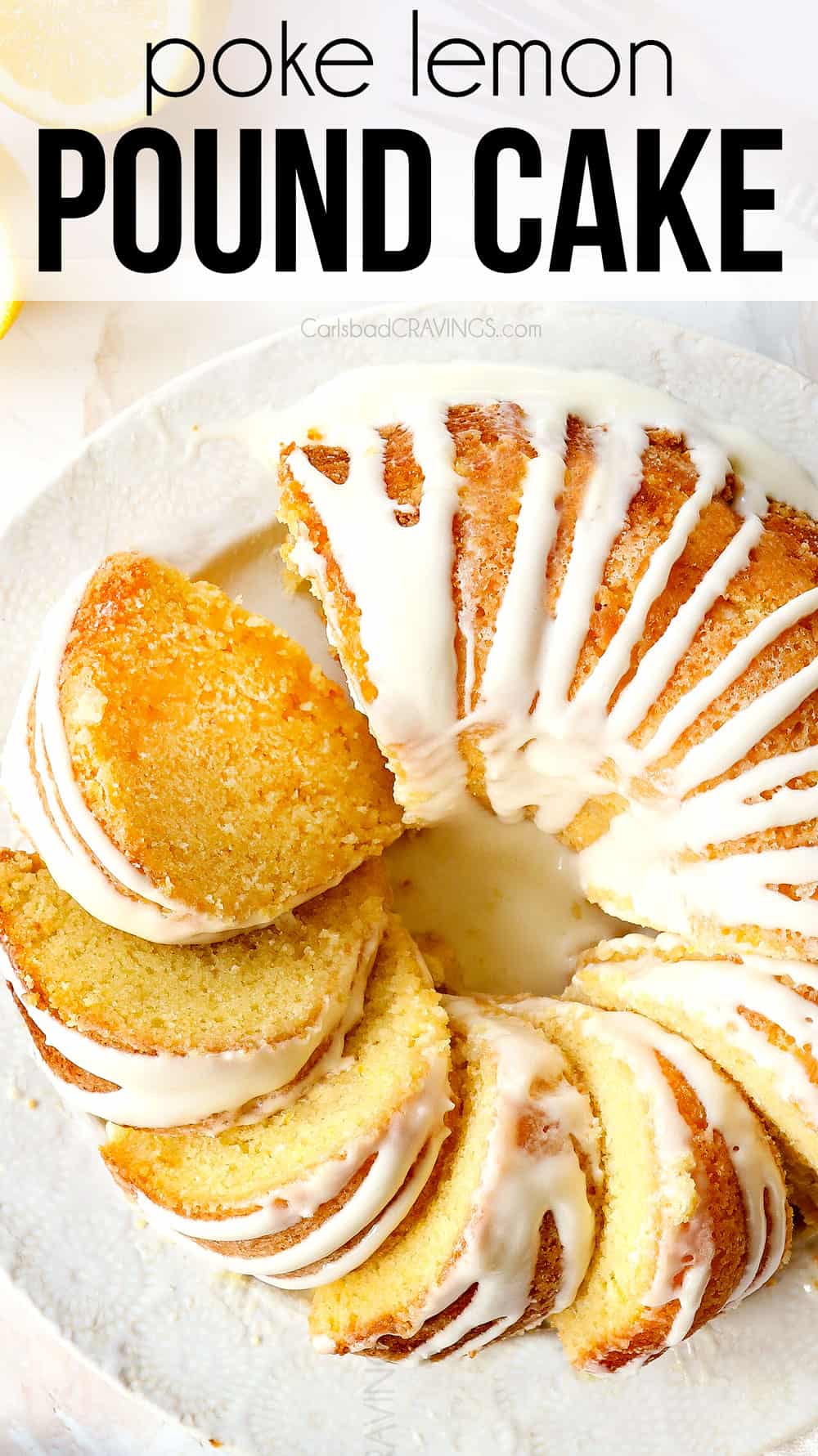 top view of lemon pound cake with glaze for lemon cake